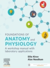 Image for Foundations of anatomy and physiology: a workshop manual with laboratory applications
