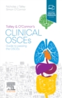 Image for Talley and O&#39;Connor&#39;s clinical OSCEs: guide to passing the OSCEs