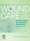 Image for Wound Care: A Practical Guide for Maintaining Skin Integrity