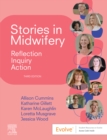 Image for Stories in Midwifery: Reflection, Inquiry, Action