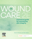 Image for Wound Care: A Practical Guide for Maintaining Skin Integrity