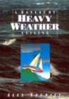 Image for A Manual of Heavy Weather Sailing