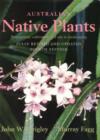 Image for Australian Native Plants : A Manual for Their Propagation, Cultivation and Use in Landscaping