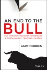 Image for An end to the bull: cut through the noise to develop a sustainable trading career