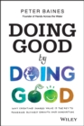 Image for Doing Good By Doing Good : Why Creating Shared Value is the Key to Powering Business Growth and Innovation