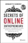 Image for Secrets of online entrepreneurs  : how Australia&#39;s online mavericks, innovators and disruptors built their businesses...and how you can too