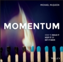 Image for Momentum: how to build it, keep it or get it back