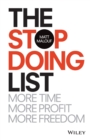 Image for The stop doing list  : more time, more profit, more freedom