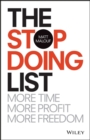Image for The Stop Doing List: More Time, More Profit, More Freedom