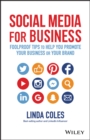 Image for Social media for business  : foolproof tips to help you promote your business or your brand