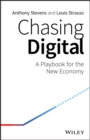 Image for Chasing digital  : a playbook for the new economy