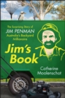 Image for Jim&#39;s book: the surprising story of Jim Penman - Australia&#39;s backyard millionaire
