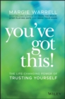 Image for You&#39;ve Got This: The life-changing power of trusting yourself