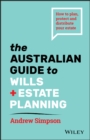Image for The Australian Guide to Wills and Estate Planning : How to Plan, Protect and Distribute Your Estate