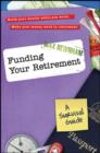 Image for Funding Your Retirement: A Survival Guide