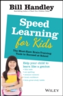 Image for Speed Learning for Kids : The Must-Have Braintraining Tools to Help Your Child Reach Their Full Potential