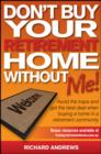 Image for Don&#39;t Buy Your Retirement Home Without Me! : Avoid the Traps and Get the Best Deal When Buying a Home in a Retirement Community