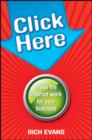 Image for Click Here: Make the Internet Work for Your Business