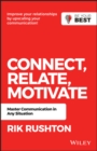Image for Connect Relate Motivate: Master Communication in Any Situation