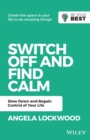 Image for Switch Off and Find Calm