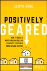 Image for Positively Geared: How to Build a Multi-Million Dollar Property Portfolio from a $40K Deposit