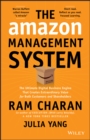 Image for The Amazon Management System: The ultimate digital  engine powered Amazon&#39;s unprecedented growth and shareholder value creation