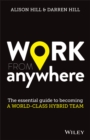 Image for Work from anywhere: the essential guide to becoming a world-class hybrid team