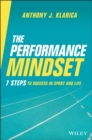 Image for The performance mindset  : why talent and hard work are not enough