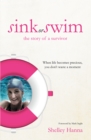 Image for Sink or swim: the story of a survivor