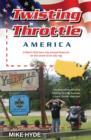 Image for Twisting throttle America
