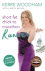 Image for Short Fat Chick to Marathon Runner.