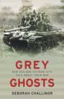 Image for Grey ghosts: New Zealand Vietnam vets talk about their war