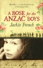 Image for A rose for the Anzac boys