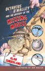Image for Octavius O&#39;Malley And The Mystery Of The Missing Mouse.