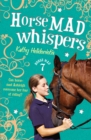 Image for Horse Mad Whispers.