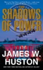 Image for Shadows of Power.