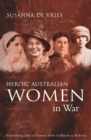 Image for Heroic Australian Women In War.