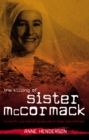Image for The Killing of Sister Mccormack: The Horrific True Story of the Execution of Sister Irene Mccormack