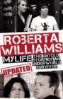 Image for Roberta Williams: my life : the untold story of an underworld survivor