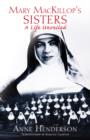 Image for Mary Mackillops Sisters: A Life Unveiled.