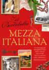 Image for Mezza Italiana: An Enchanting Story About Love, Family, La Dolce Vita and Finding Your Place in the World.
