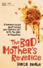 Image for The Bad Mother&#39;s Revenge.