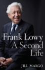 Image for Frank Lowy: A Second Life.
