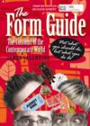 Image for The Form Guide - Not What You Should Do, But What You Do Do: The Customs of the Contemporary World.