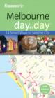 Image for Frommer&#39;s Melbourne Day by Day