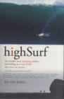 Image for High surf  : the world&#39;s most inspiring surfers