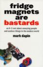 Image for Fridge Magnets Are Bastards