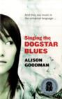 Image for Singing the Dogstar Blues