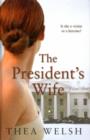 Image for The President&#39;s Wife