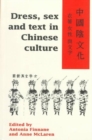 Image for Dress, Sex and Text in Chinese Culture
